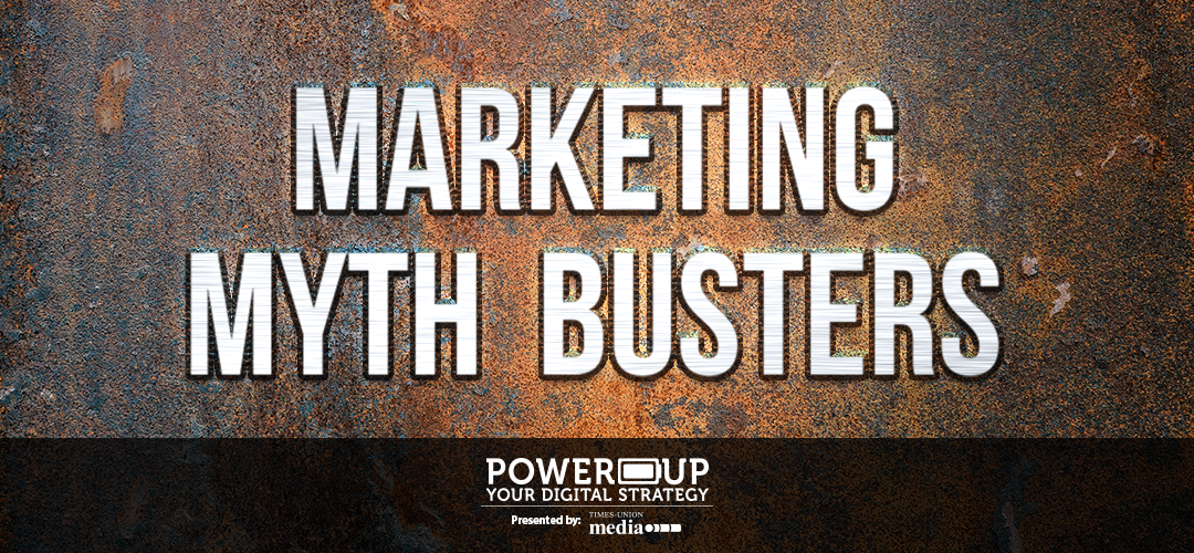 Power Up Your Digital Strategy: Marketing Myth Busters