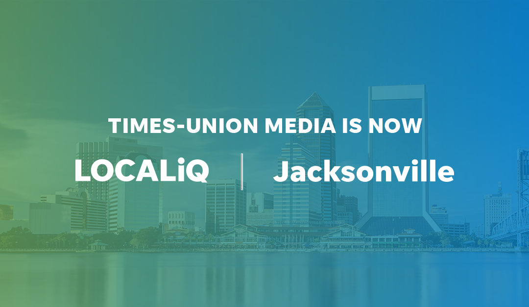 Times-Union Media is Now LOCALiQ | Jacksonville